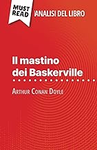 Il mastino dei Baskerville di Arthur Conan Doyle (Analisi del libro): Analisi completa e sintesi dettagliata del lavoro