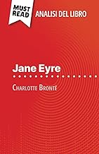 Jane Eyre di Charlotte Brontë (Analisi del libro): Analisi completa e sintesi dettagliata del lavoro