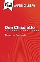 Don Chisciotte di Miguel de Cervantès (Analisi del libro): Analisi completa e sintesi dettagliata del lavoro