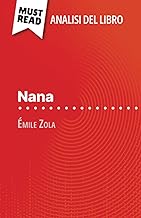 Nana di Émile Zola (Analisi del libro): Analisi completa e sintesi dettagliata del lavoro
