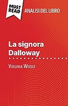 La signora Dalloway di Virginia Woolf (Analisi del libro): Analisi completa e sintesi dettagliata del lavoro