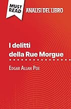 I delitti della Rue Morgue di Edgar Allan Poe (Analisi del libro): Analisi completa e sintesi dettagliata del lavoro