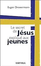 Le secret de Jésus expliqué aux jeunes