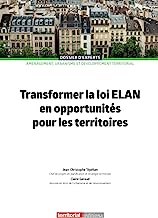 Transformer la loi ELAN en opportunités pour les territoires