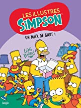 Les Illustres Simpson - Tome 4 Un max de Bart !