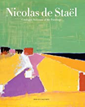 Nicolas De Staël: Catalogue Raisonné of the Paintings