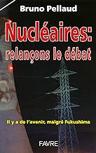 Nucléaires : relançons le débat : Il y a de l'avenir, malgré Fukushima