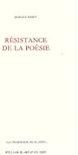 Resistance de la poesie (edition nouvelle augmentee)