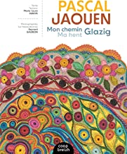Pascal Jaouen: Mon chemin Glazig