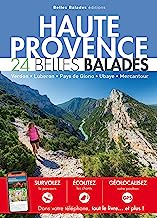 Haute Provence - 24 belles balades: Verdon - Luberon - Pays de Giono - Ubaye - Mercantour