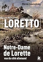 Loretto: Notre-Dame de Lorette vue du côté allemand