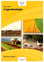 L'agroécologie: Bases scientifiques d'une agriculture alternative