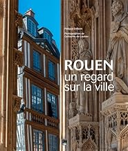 Rouen, regard sur la ville