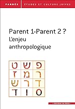 Pardès, N°65 : Parents 1-Parent 2 ? L'enjeu anthropologique