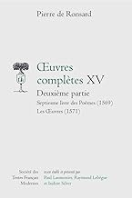oeuvres complètes: XV Septiesme livre des Poèmes (1569) Les oeuvres (1571)