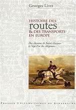 Histoire des routes et des transports en Europe. Des chemins de Saint-Jacques à l'âge d'or des diligences