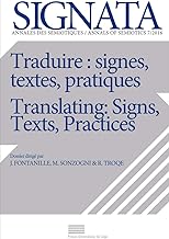 Signata, N 7/2016. Traduire : Signes, Textes, Pratiques / Translatin