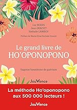 Le grand livre de Ho'oponopono: Sagesse hawaienne de guérison