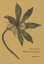 L'herbier et le rossignol: (1915 - 1918)