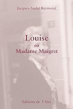 Louise ou Madame Maigret
