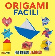 Origami facili. Strappa e piega. Con QR Code
