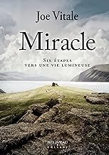 Miracle - Six étapes vers une vie lumineuse