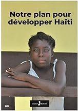 Notre plan pour développer Haïti