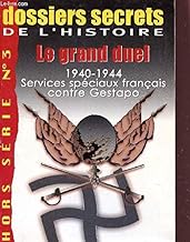 Le grand duel: 1940-1944, Services spéciaux français contre Gestapo