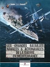 Les grandes batailles navales et aéronavales de la guerre en Méditerranée