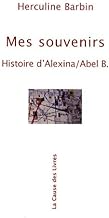 Mes souvenirs : Histoire d'Alexina/Abel B.