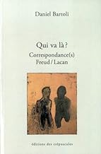 Qui va là ? Correspondance(s) Freud/Lacan: Tome 3