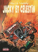 Jacky et Célestin: 1963-1964
