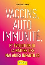 Vaccins, auto-immunité et évolution de la nature des maladies infantiles