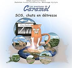 Les aventures de Caramel: SOS, chat en détresse