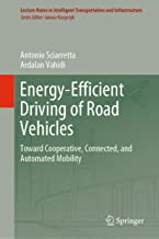Energy-efficient Driving of Road Vehicles: Toward a Cooperative, Connected, and Automated Mobility: Toward Cooperative, Connected, and Automated Mobility
