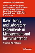 Basic Theory and Laboratory Experiments in Measurement and Instrumentation: A Practice-Oriented Guide: 663