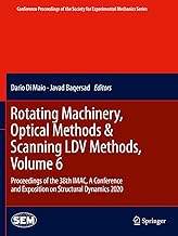 Rotating Machinery, Optical Methods & Scanning LDV Methods, Volume 6: Proceedings of the 38th IMAC, A Conference and Exposition on Structural Dynamics 2020