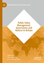 Public Value Management, Governance and Reform in Britain