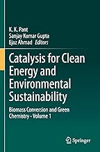 Catalysis for Clean Energy and Environmental Sustainability: Biomass Conversion and Green Chemistry - Volume 1