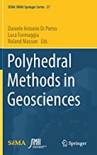 Polyhedral Methods in Geosciences: 27