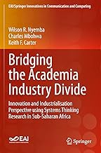 Bridging the Academia Industry Divide: Innovation and Industrialisation Perspective Using Systems Thinking Research in Sub-saharan Africa