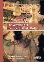 Titanic: The Wrecking of the Liberal World Order
