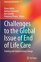 Challenges to the Global Issue of End of Life Care: Training and Implementing Change: 17