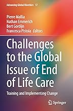Challenges to the Global Issue of End of Life Care: Training and Implementing Change: 17
