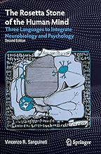 The Rosetta Stone of the Human Mind: Three Languages to Integrate Neurobiology and Psychology