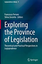 Exploring the Province of Legislation: Theoretical and Practical Perspectives in Legisprudence: 9