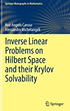 Inverse Linear Problems on a Hilbert Space and Their Krylov Solvability