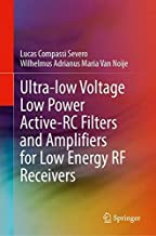 Ultra-low Voltage Low Power Active-rc Filters and Amplifiers for Low Energy Rf Receivers