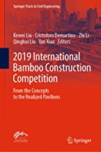 2019 International Bamboo Construction Competition: From the Concepts to the Realized Pavilions