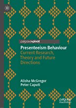 Presenteeism Behaviour and Interventions: Current Research, Theory and Future Directions